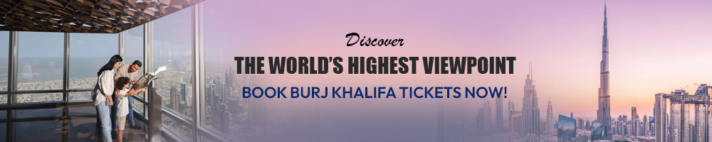 Burj Khalifa Tickets Book Now Banner